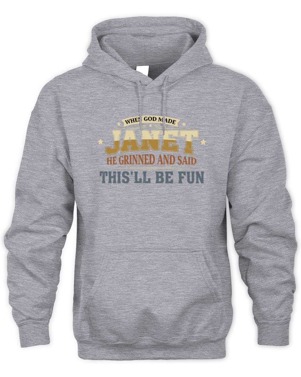 When God Made Your Name Funny Heritage T-Shirt JANET M1-80 / Unisex Hoodie / sport grey