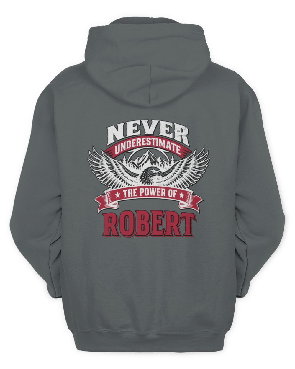 Never Underestimate Your Name Eagle Mountain Shirt ROBERT M1-61 / Unisex Hoodie / charcoal