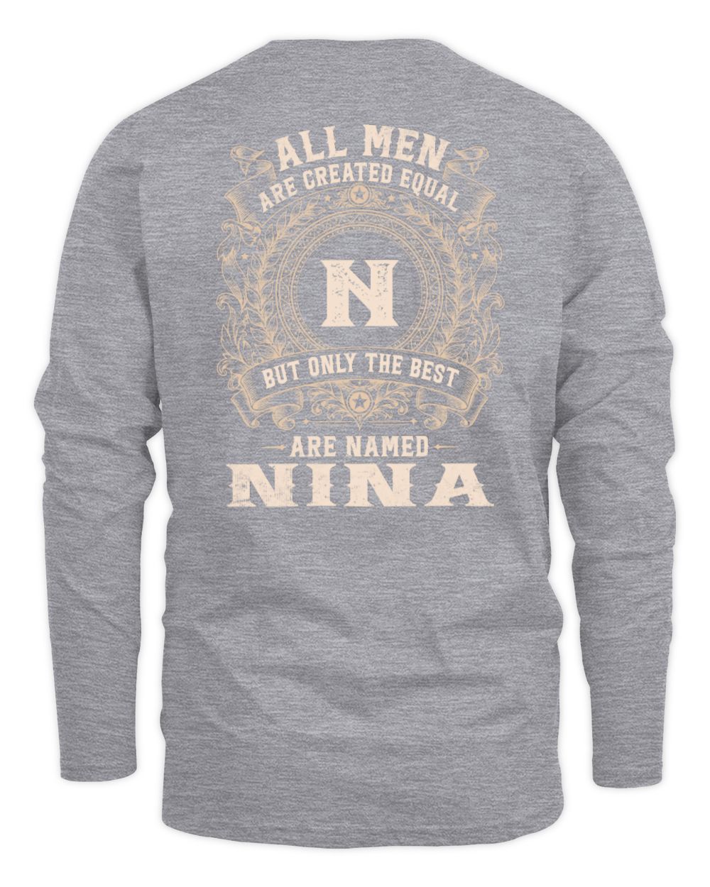 All Men Are Created Equal Cool Logo Shirt NINA M1-60 / Men's Long Sleeved T-Shirt / sport grey