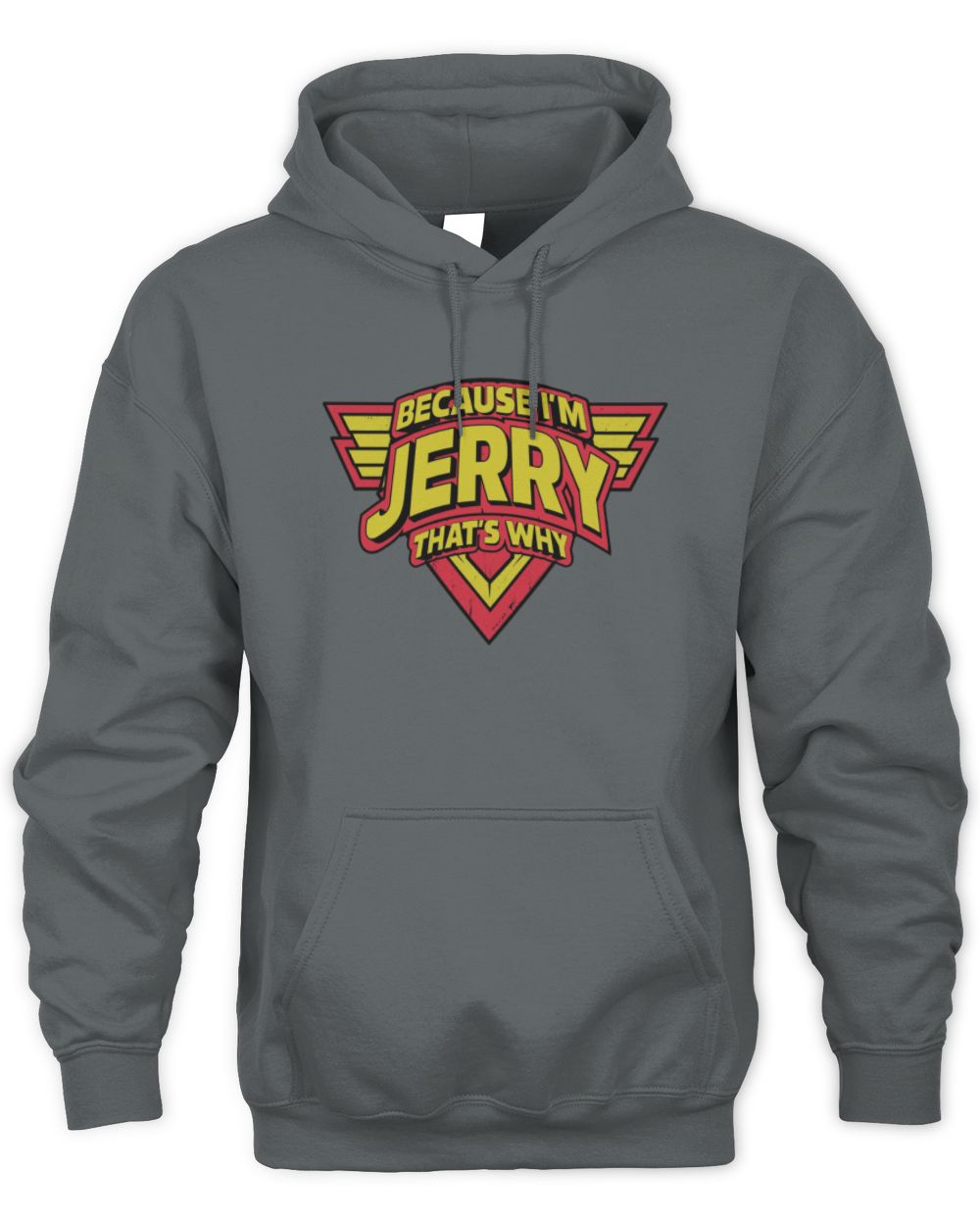 Because I'm Name That's Why Red and Yellow Logo Graphic T-Shirt JERRY M1-75 / Unisex Hoodie / charcoal
