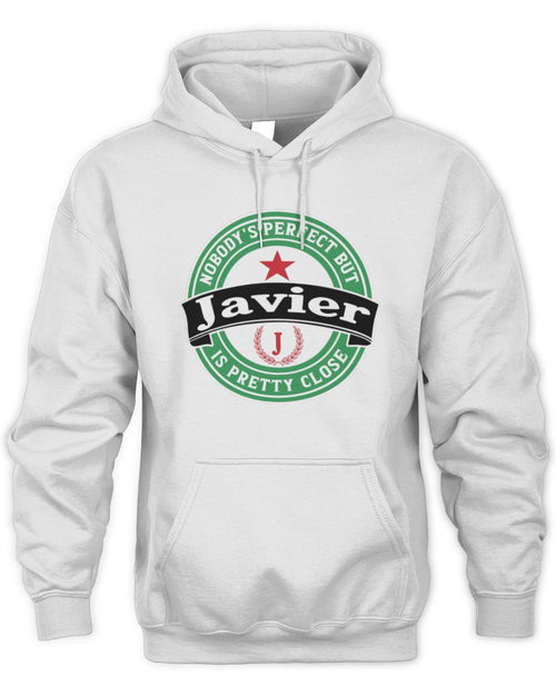 Nobody's Perfect But Your Name Is Pretty Close Heineken Beer T-Shirt JAVIER M1-S85 / Unisex Hoodie / white