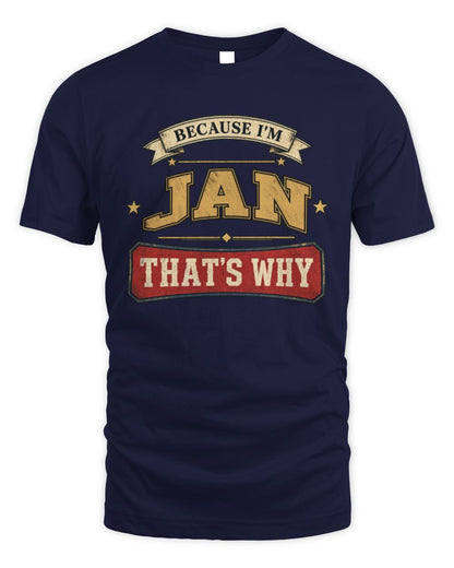 Because I'm Name That's Why Americana T-Shirt JAN M1-S88 / Unisex Standard T-Shirt / navy
