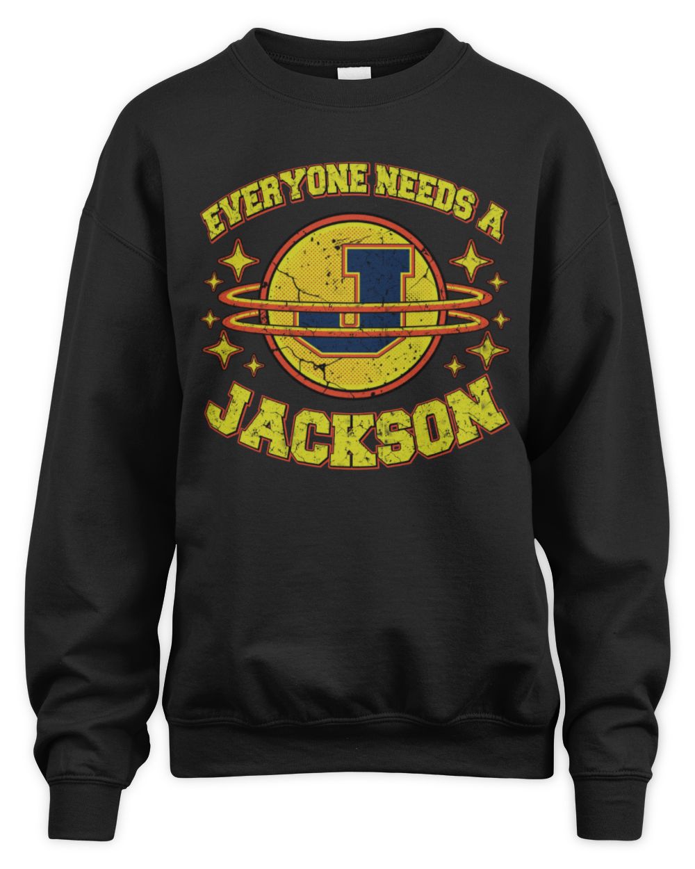 Everyone Needs a Your Name Shirt JACKSON M1-76 / Unisex Sweatshirt / red