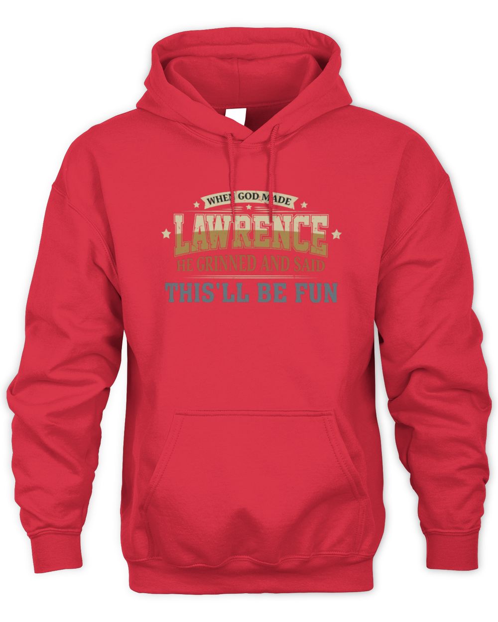When God Made Your Name Funny Heritage T-Shirt LAWRENCE M1-80 / Unisex Hoodie / red