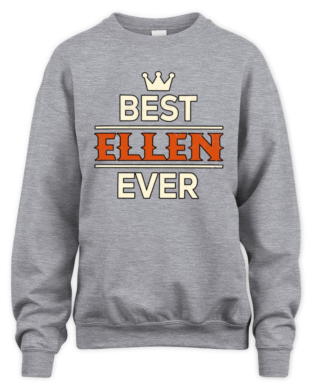 Best Your Name With Crown Shirt ELLEN M1-59 / Unisex Sweatshirt / sport grey