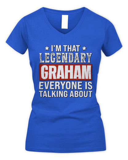 I'm That Legendary Name Everyone Is Talking About Funny Graphic T-Shirt GRAHAM M1-73 / Women's V-Neck T-Shirt / royal