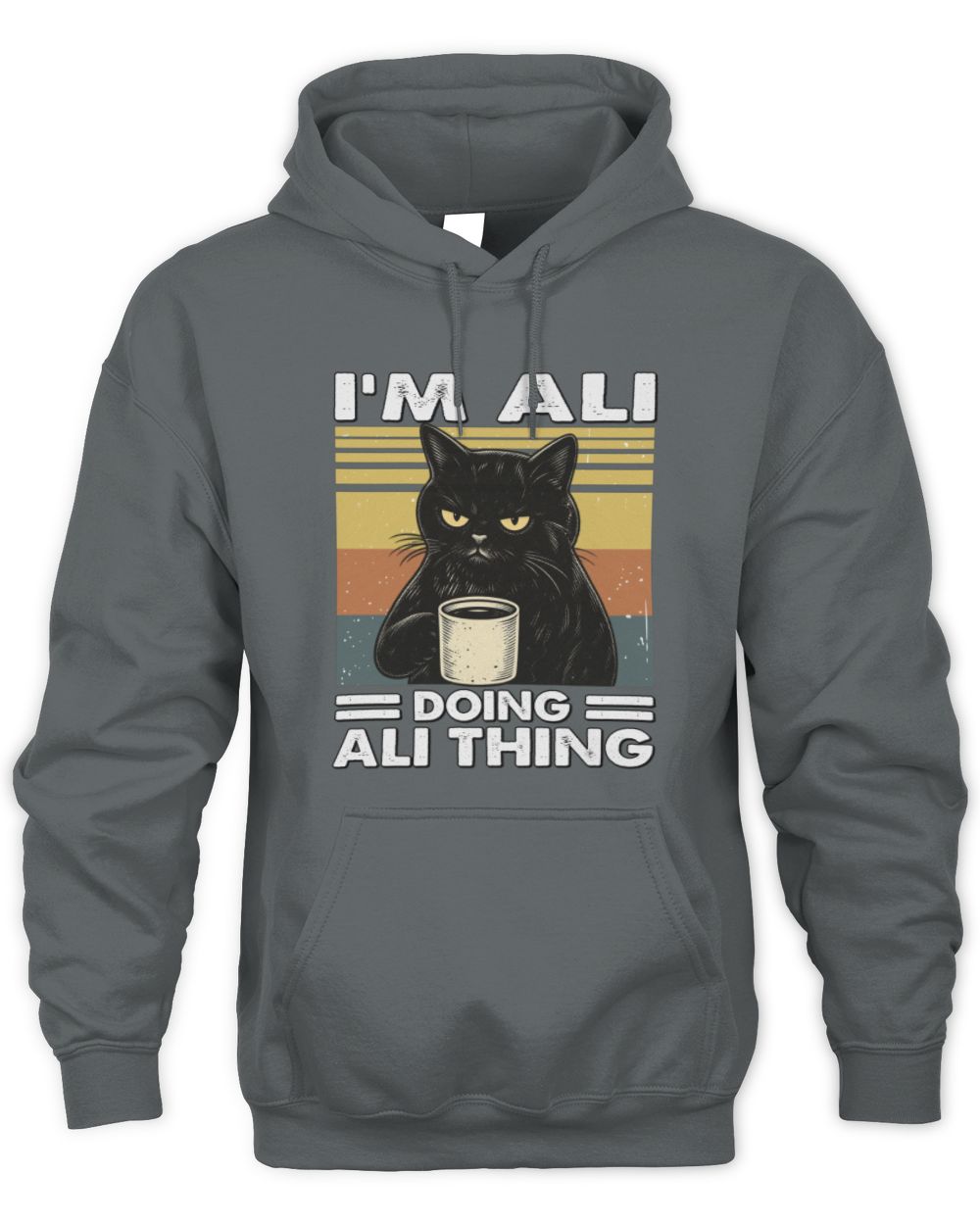I'm Name Doing Name Thing Grumpy Black Cat Shirt ALI M1-79 / Unisex Hoodie / charcoal