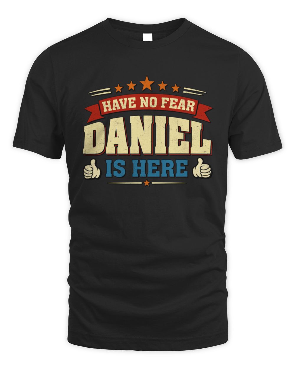 Have No Fear Your Name Is Here Cool Graphic T-Shirt DANIEL M1-71 / Unisex Standard T-Shirt / black