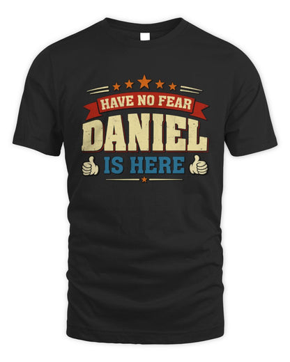 Have No Fear Your Name Is Here Cool Graphic T-Shirt DANIEL M1-71 / Unisex Standard T-Shirt / black