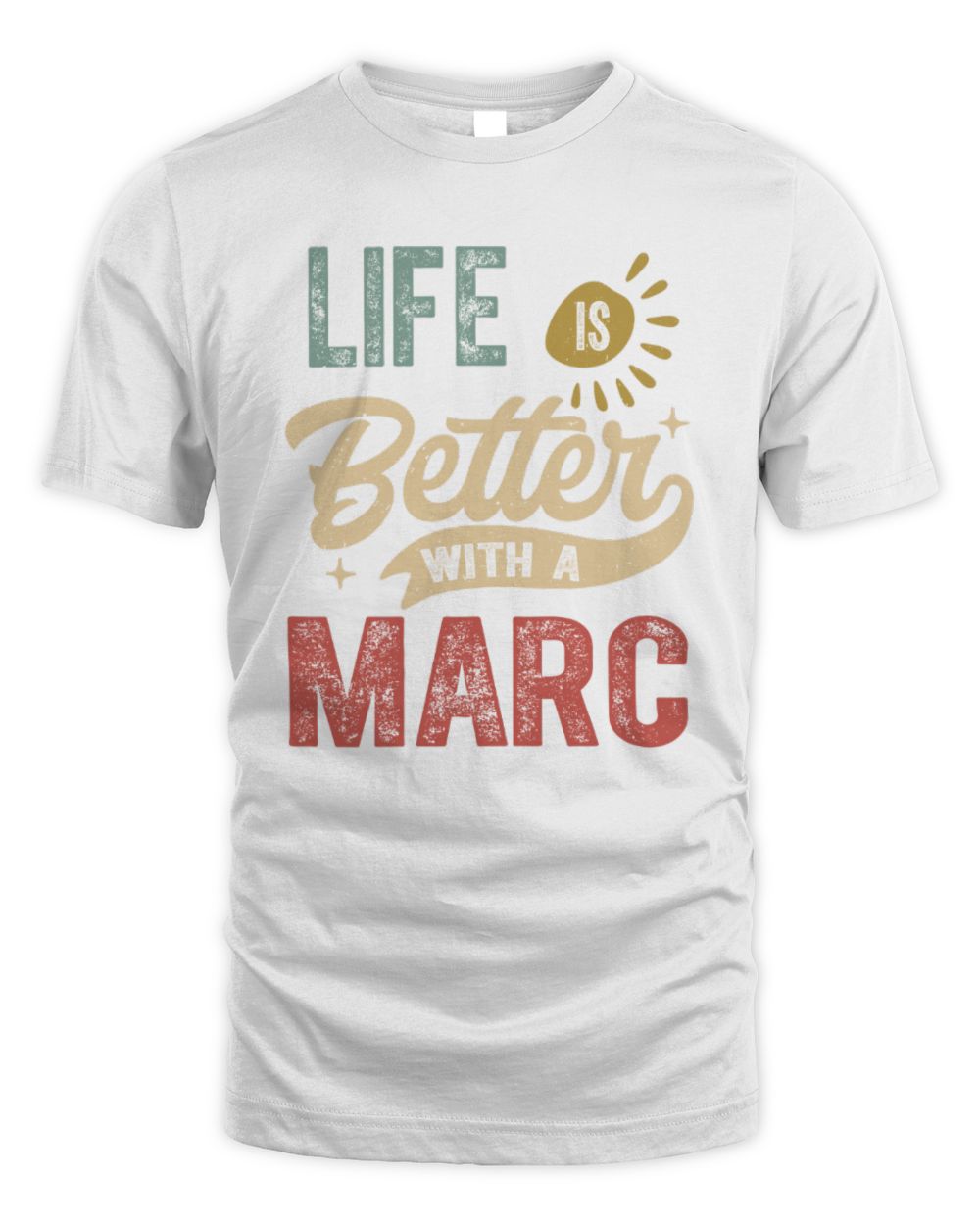 Life Is Better With a Name Personalized Retro T-Shirt MARC-48 / Unisex Standard T-Shirt / white