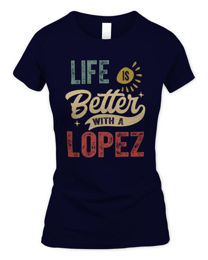 Life Is Better With a Name Personalized Retro T-Shirt LOPEZ-48 / Women's Standard T-Shirt / navy