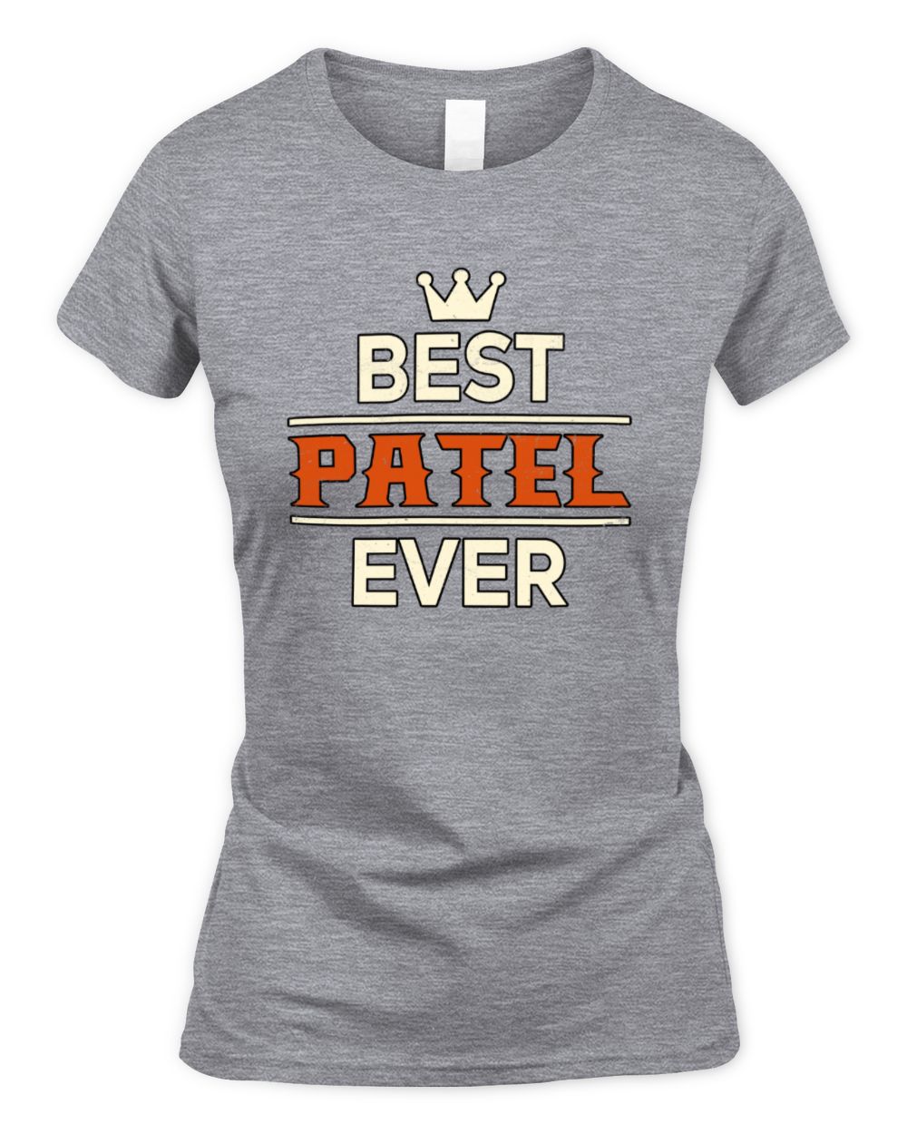 Best Your Name With Crown Shirt PATEL M1-59 / Women's Standard T-Shirt / sport grey