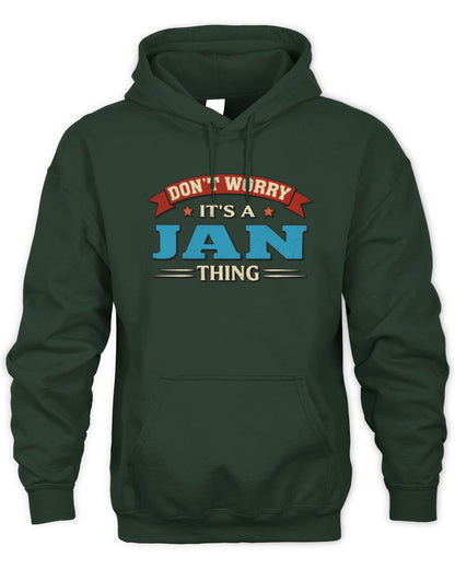 Don't Worry It's a Your Name Thing Funny Retro T-Shirt JAN M1-57 / Unisex Hoodie / forest green