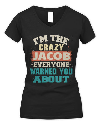 I'm the Crazy One Everyone Warned You About Retro Graphic T-Shirt JACOB M1-70 / Women's V-Neck T-Shirt / black