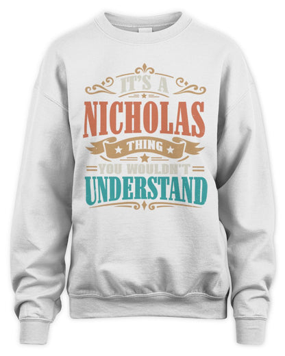It’s a Name Thing Personalized Retro T-Shirt NICHOLAS M1-47 / Unisex Sweatshirt / white