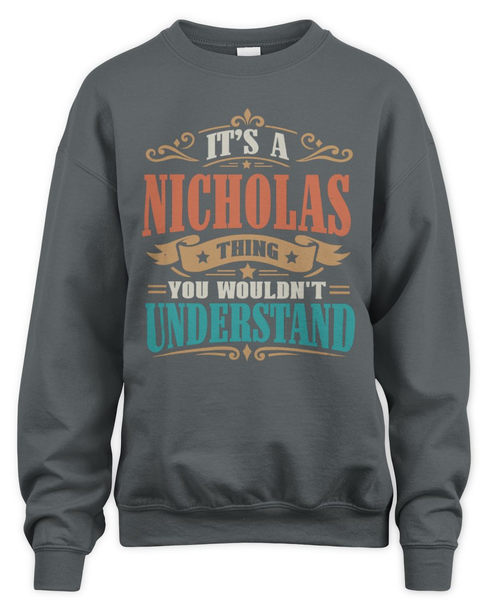 It’s a Name Thing Personalized Retro T-Shirt NICHOLAS M1-47 / Unisex Sweatshirt / charcoal