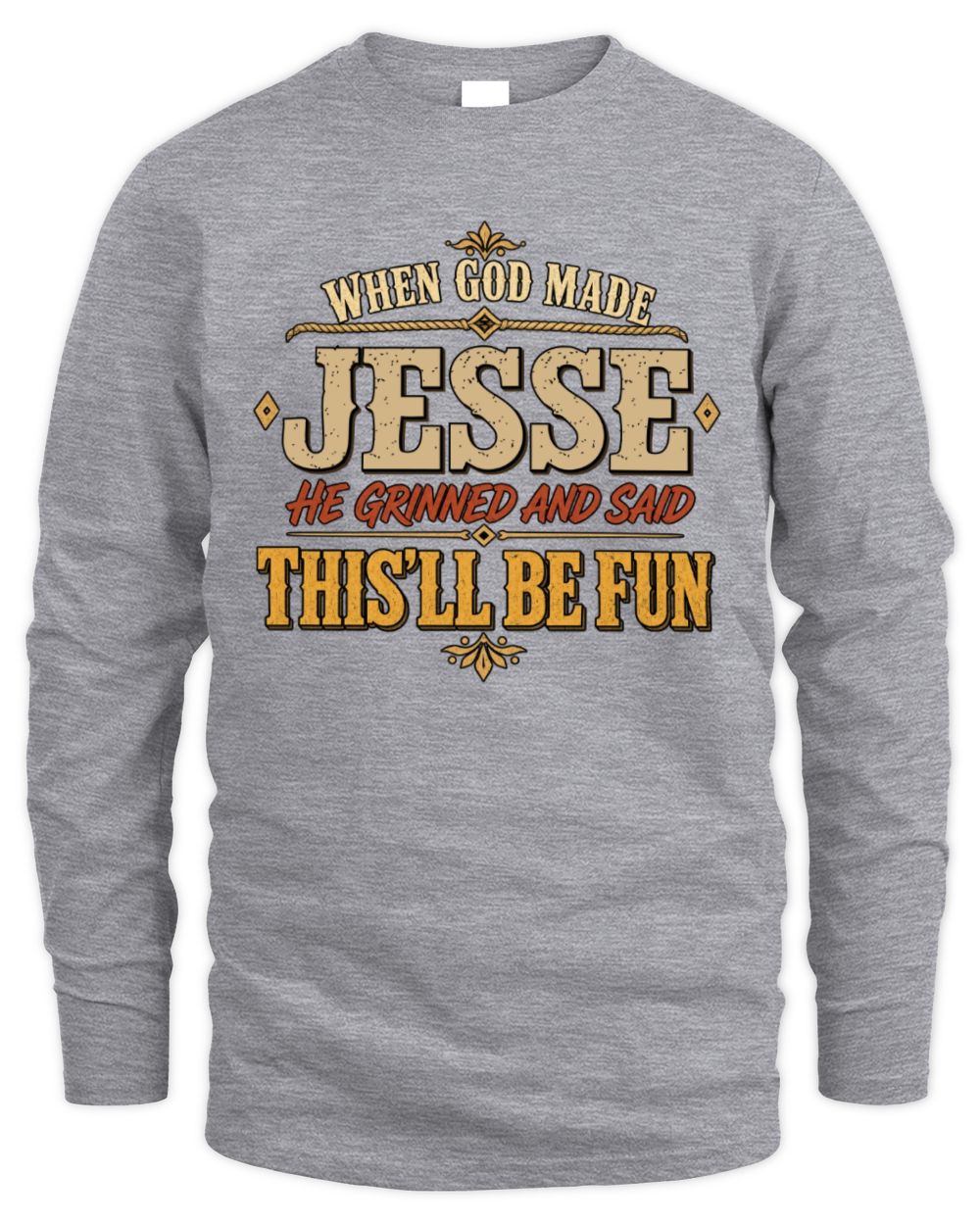 When God Made Your Name Funny Western T-Shirt JESSE M1-81 / Men's Long Sleeved T-Shirt / sport grey