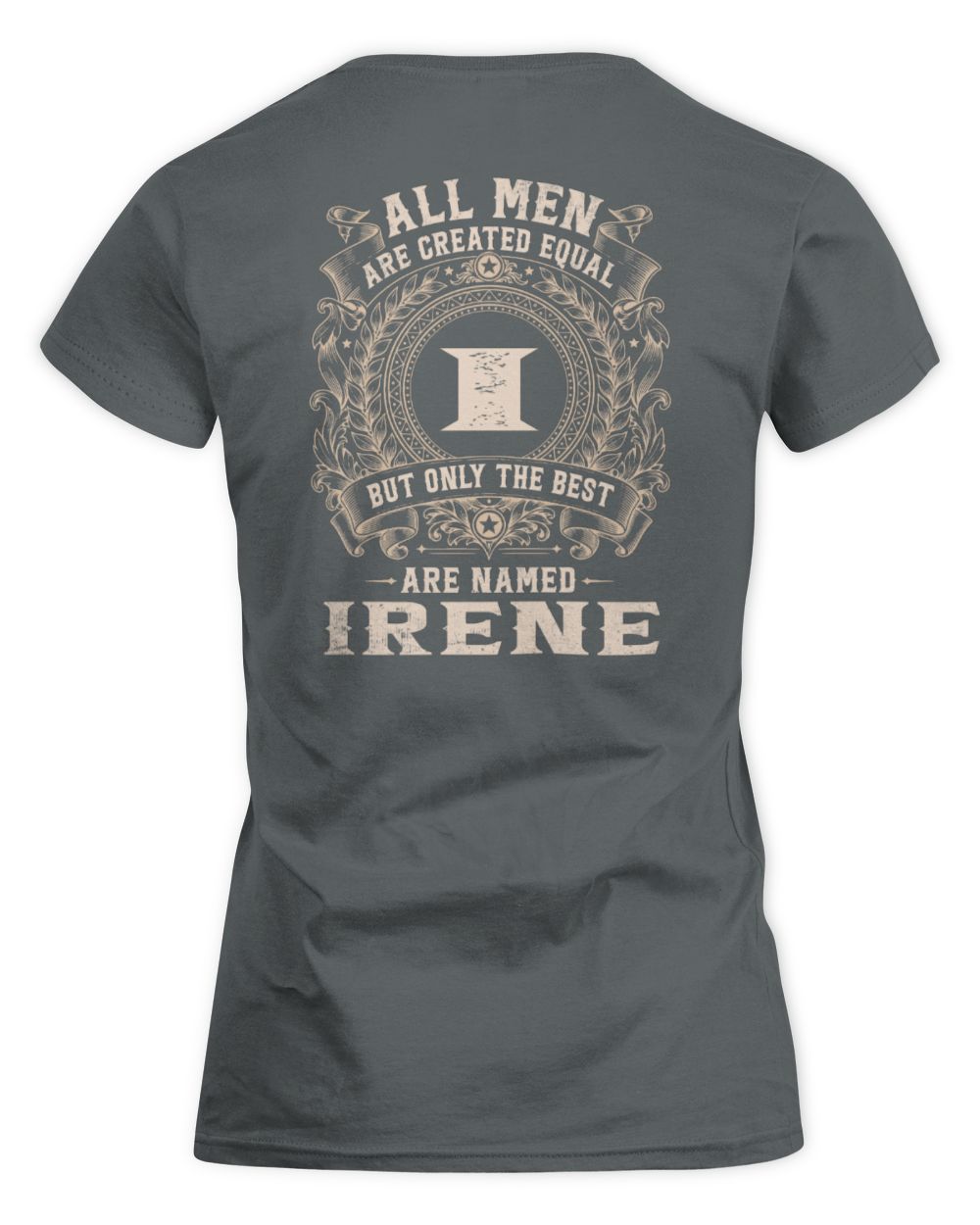 All Men Are Created Equal Cool Logo Shirt IRENE M1-60 / Women's Standard T-Shirt / charcoal