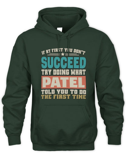 If at First You Don't Succeed Funny Vintage Shirt PATEL M1-53 / Unisex Hoodie / forest green