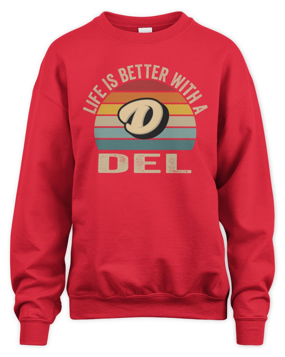 Life Is Better with Name Vintage Sun Shirt DEL M1-50 / Unisex Sweatshirt / red