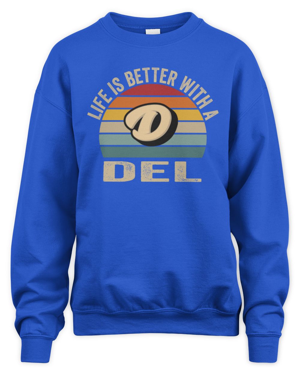 Life Is Better with Name Vintage Sun Shirt DEL M1-50 / Unisex Sweatshirt / royal