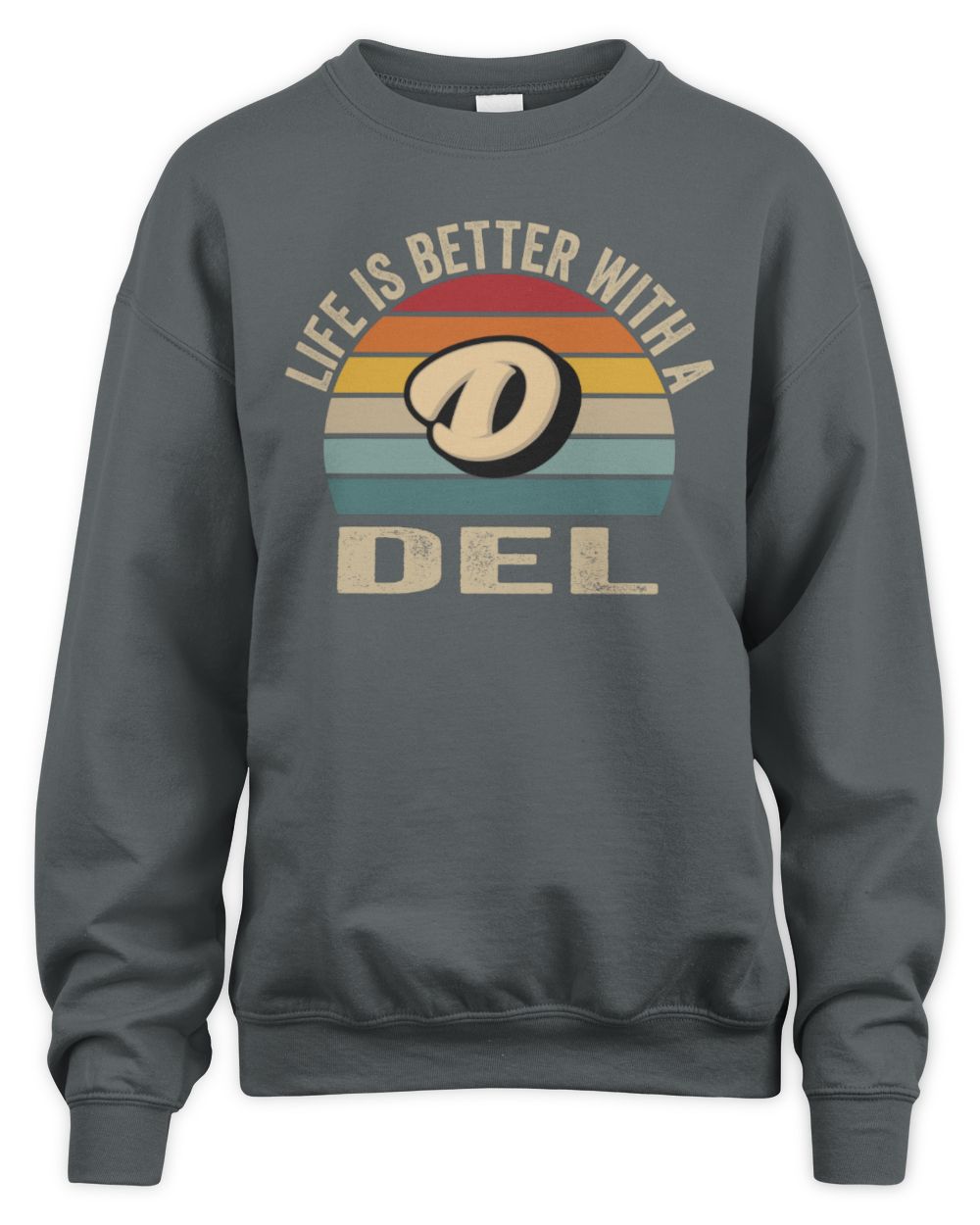 Life Is Better with Name Vintage Sun Shirt DEL M1-50 / Unisex Sweatshirt / charcoal