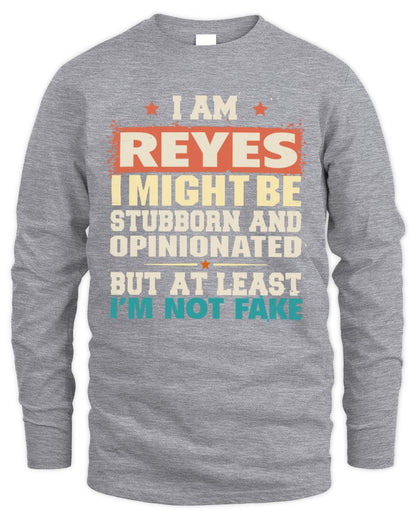 I Am Name I Might Be Stubborn and Opinionated Graphic T-Shirt REYES M1-72 / Men's Long Sleeved T-Shirt / sport grey