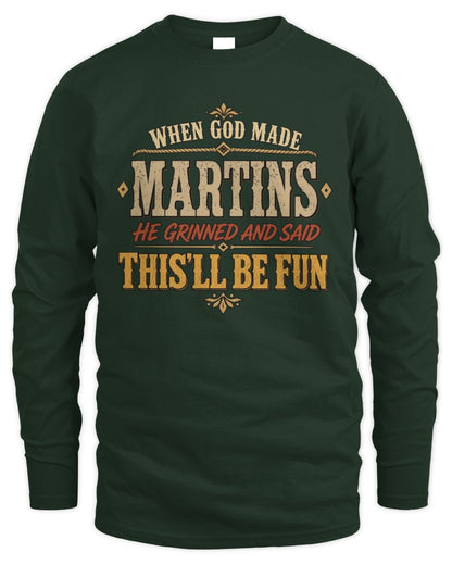 When God Made Your Name Funny Western T-Shirt MARTINS M1-81 / Men's Long Sleeved T-Shirt / forest green
