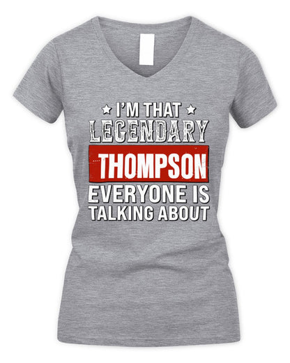 I'm That Legendary Name Everyone Is Talking About Funny Graphic T-Shirt THOMPSON M1-73 / Women's V-Neck T-Shirt / sport grey