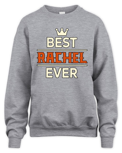 Best Your Name With Crown Shirt RACHEL M1-59 / Unisex Sweatshirt / sport grey