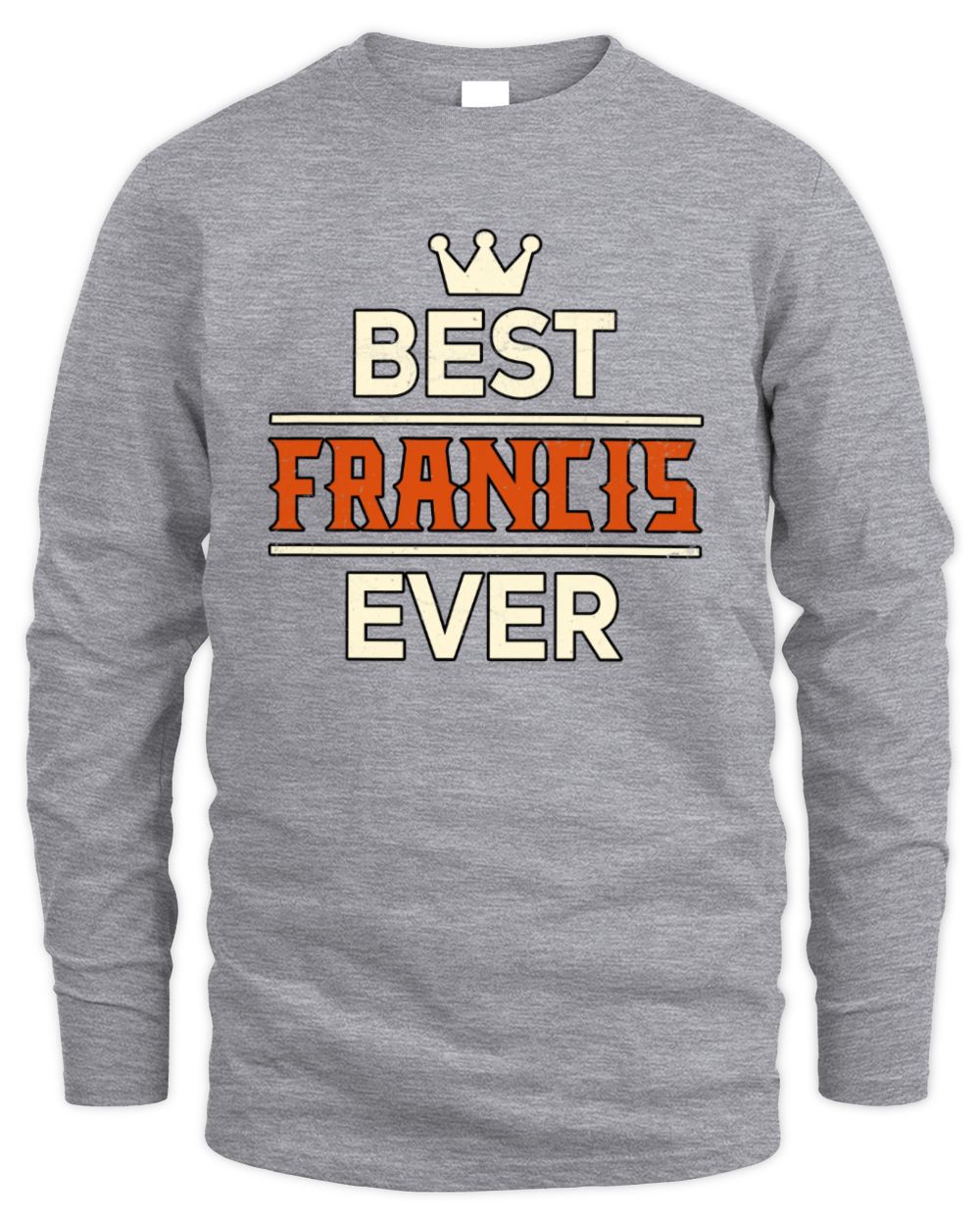 Best Your Name With Crown Shirt FRANCIS M1-59 / Men's Long Sleeved T-Shirt / sport grey