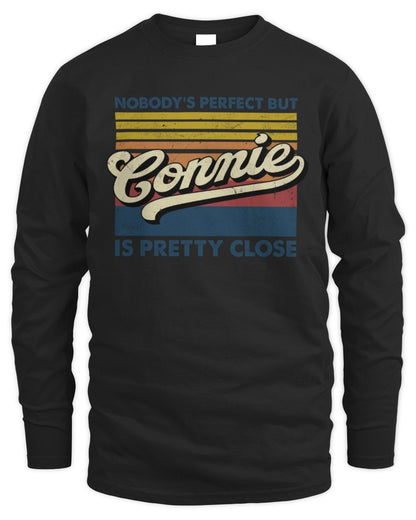 Nobody's Perfect But Your Name Is Pretty Close Retro Shirt CONNIE M1-65 / Men's Long Sleeved T-Shirt / black