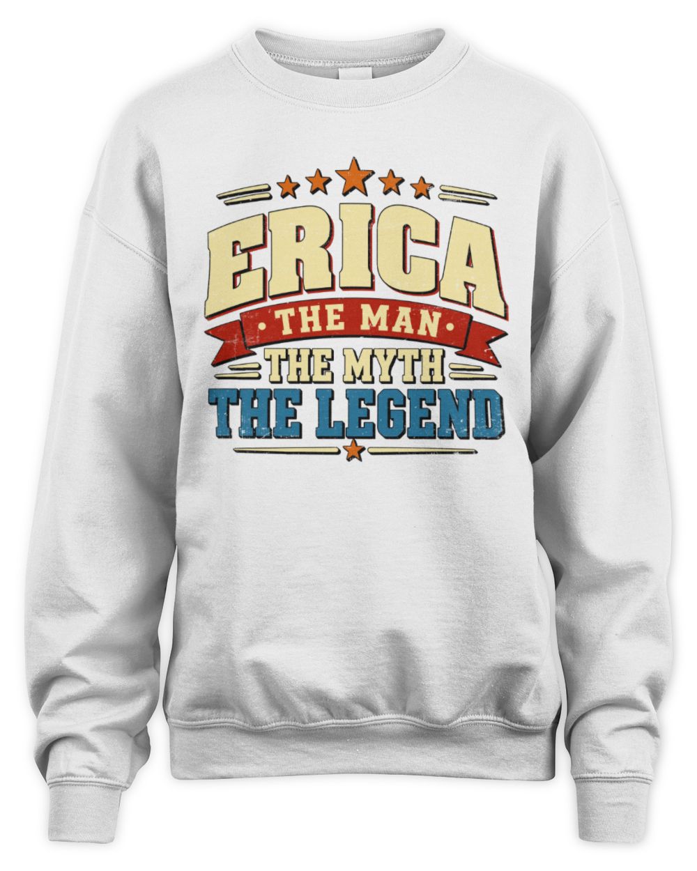 The Man The Myth The Legend Ribbon Vintage T-Shirt ERICA M1-56 / Unisex Sweatshirt / white
