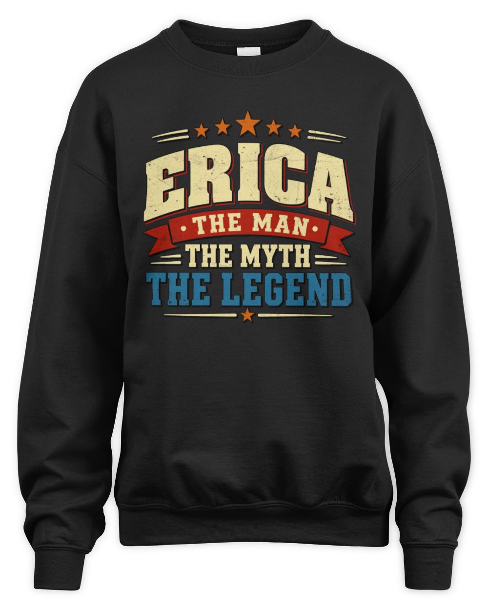 The Man The Myth The Legend Ribbon Vintage T-Shirt ERICA M1-56 / Unisex Sweatshirt / black
