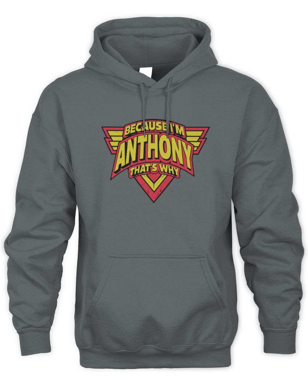 Because I'm Name That's Why Red and Yellow Logo Graphic T-Shirt ANTHONY M1-75 / Unisex Hoodie / charcoal