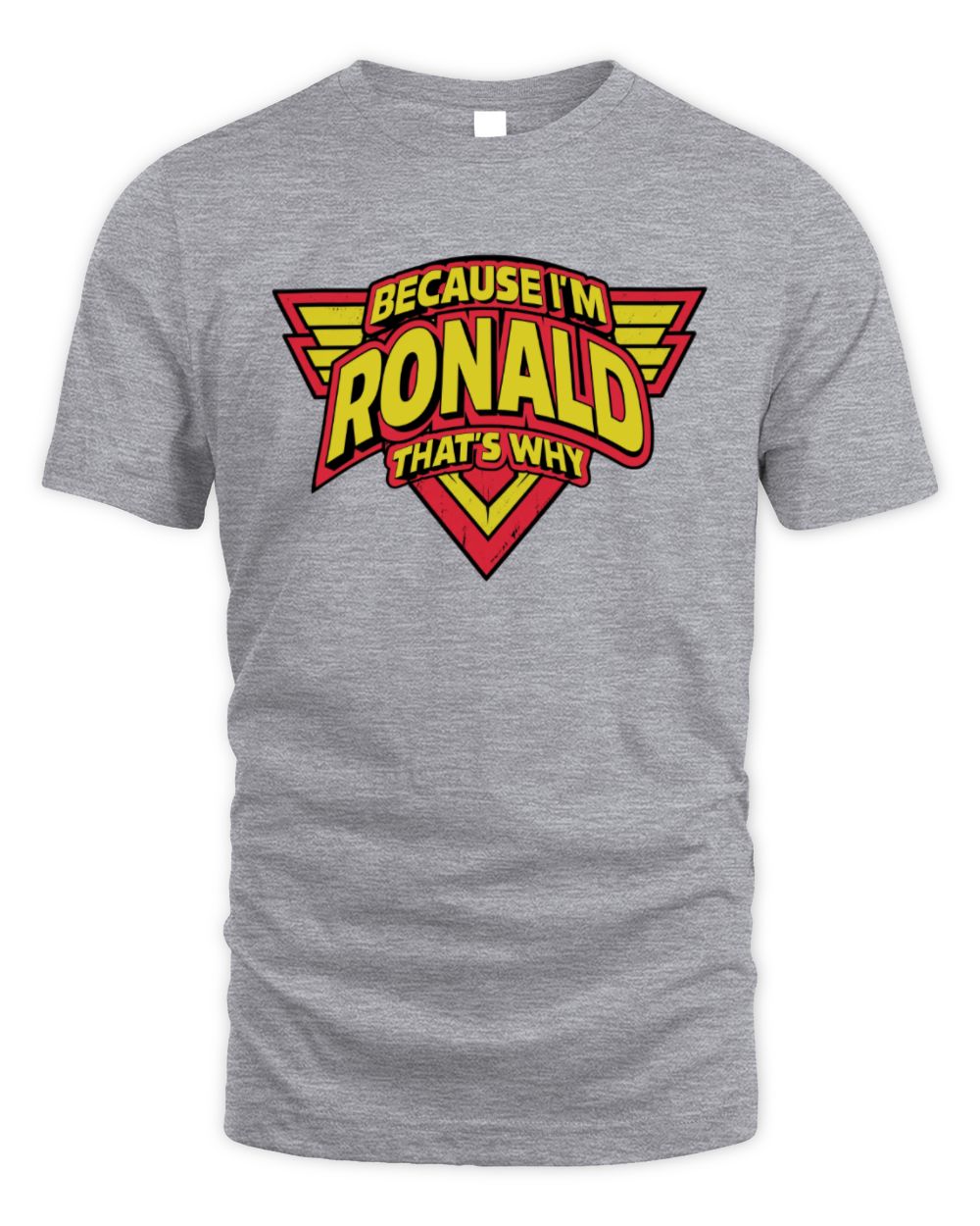Because I'm Name That's Why Red and Yellow Logo Graphic T-Shirt RONALD M1-75 / Unisex Standard T-Shirt / sport grey