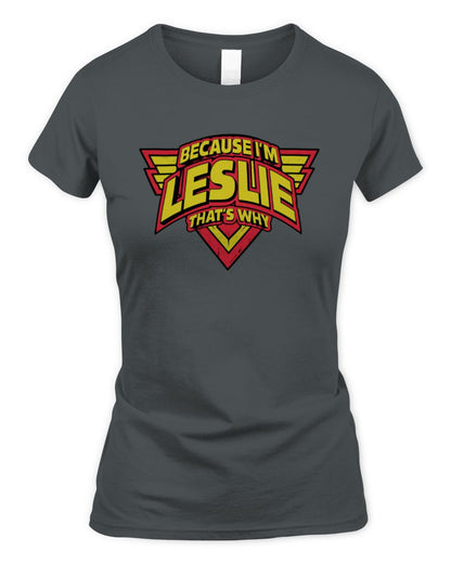 Because I'm Name That's Why Red and Yellow Logo Graphic T-Shirt LESLIE M1-75 / Women's Standard T-Shirt / charcoal
