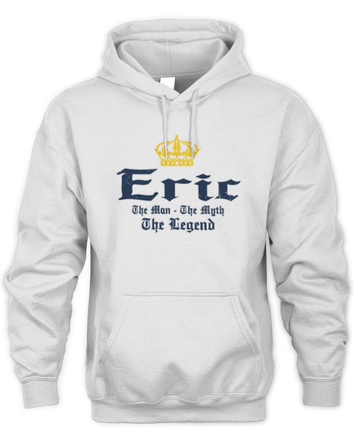 The Man The Myth The Legend Corona Beer T-Shirt ERIC M1-S83 / Unisex Hoodie / white