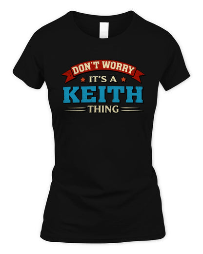 Don't Worry It's a Your Name Thing Funny Retro T-Shirt KEITH M1-57 / Women's Standard T-Shirt / black