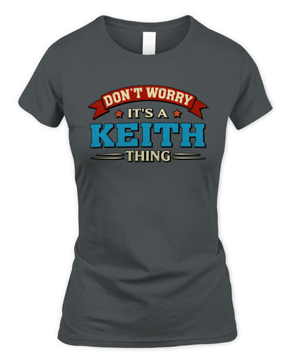 Don't Worry It's a Your Name Thing Funny Retro T-Shirt KEITH M1-57 / Women's Standard T-Shirt / charcoal