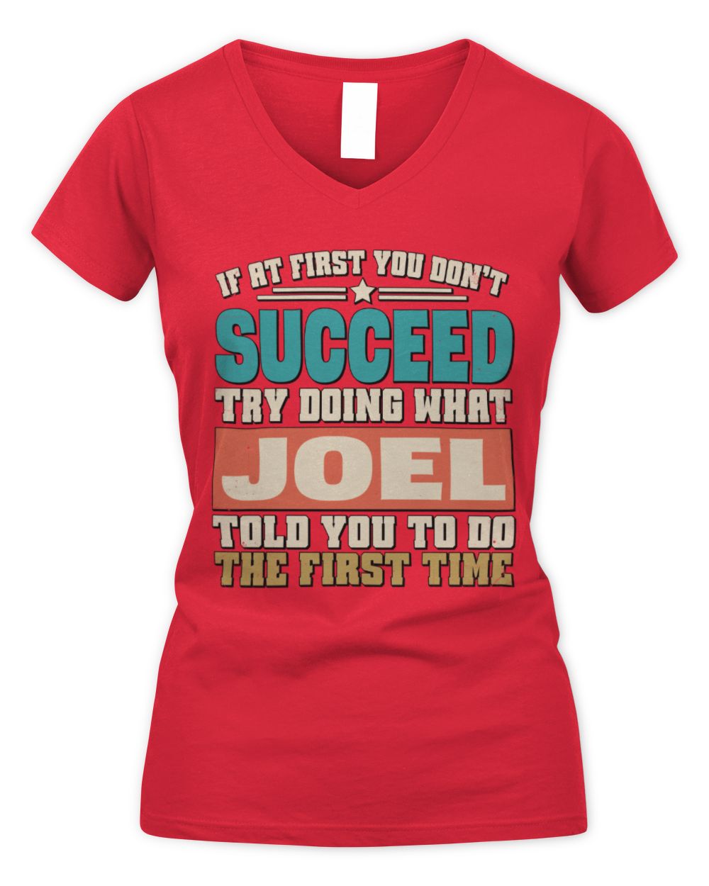 If at First You Don't Succeed Funny Vintage Shirt JOEL M1-53 / Women's V-Neck T-Shirt / red