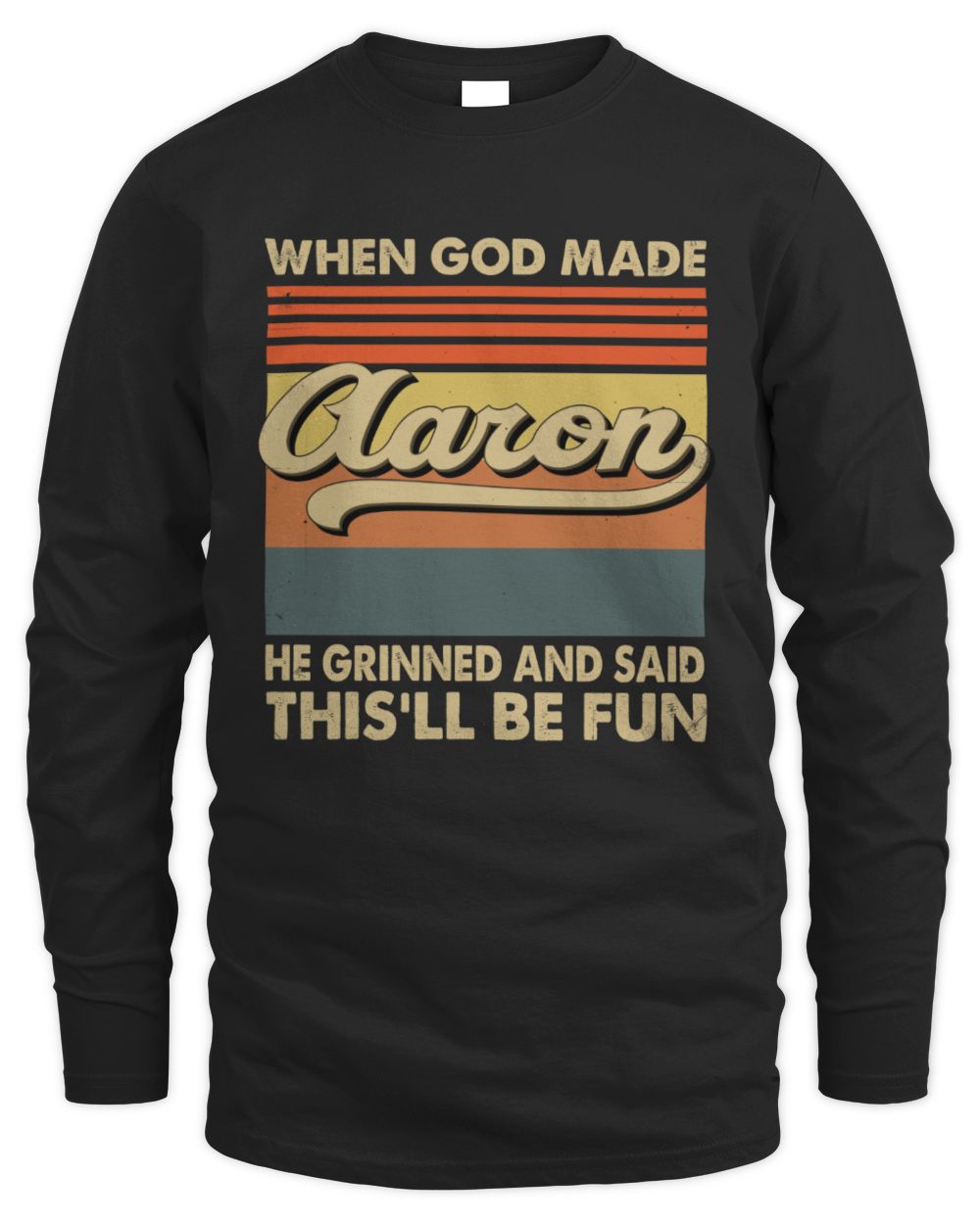 When God Made Your Name He Grinned Vintage T-Shirt AARON M1-55 / Men's Long Sleeved T-Shirt / black