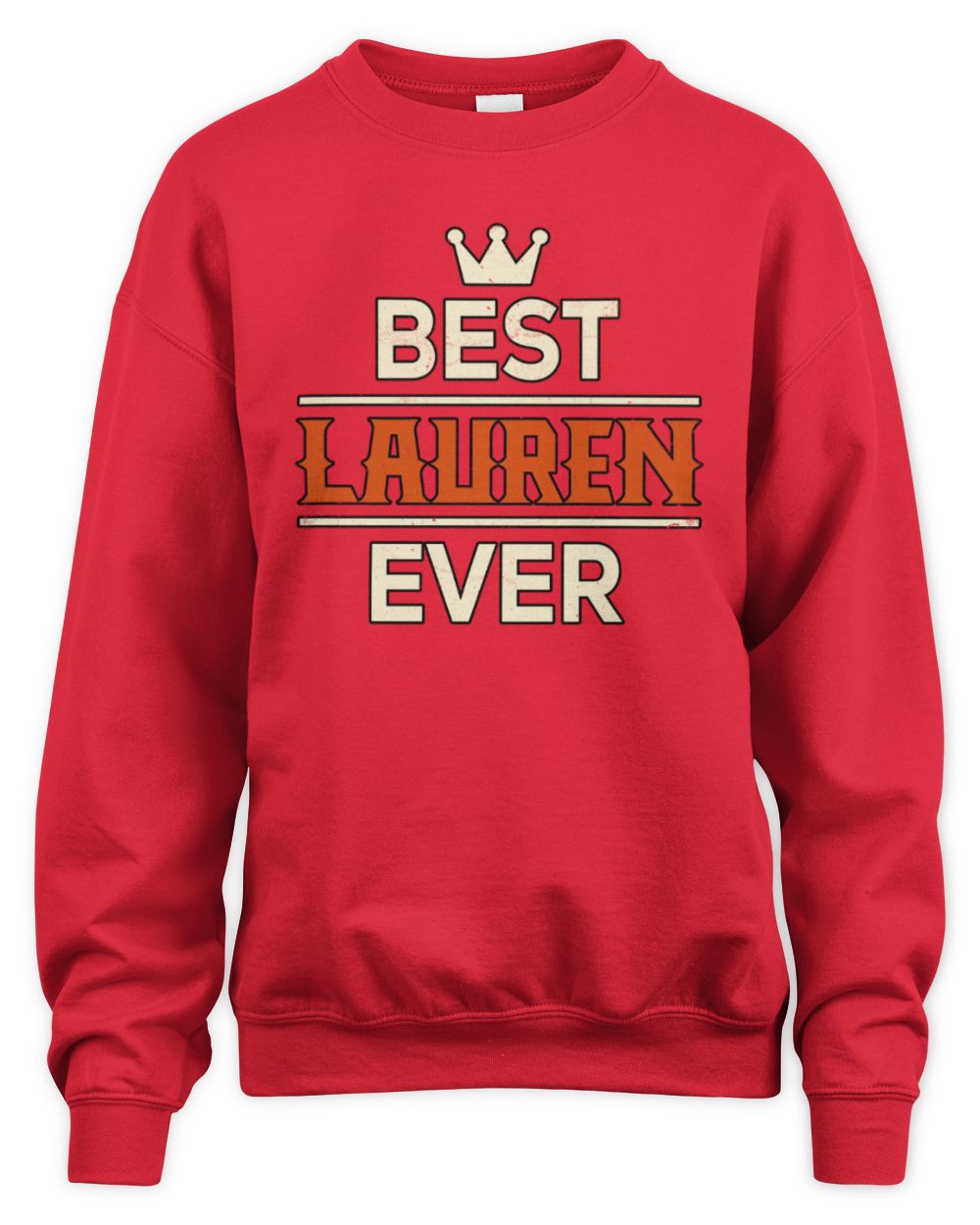 Best Your Name With Crown Shirt LAUREN M1-59 / Unisex Sweatshirt / red