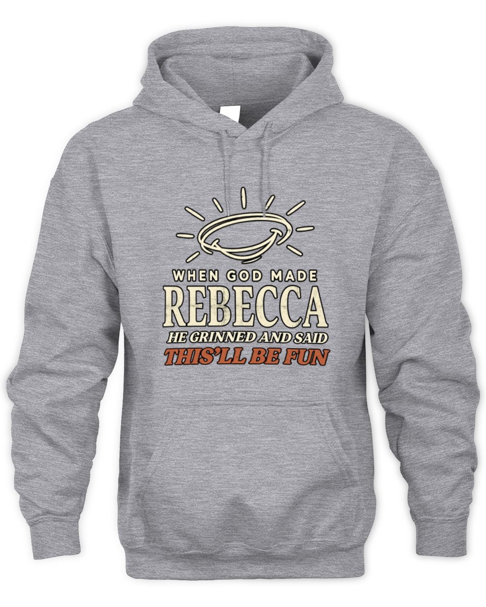 When God Made Your Name Funny Western T-Shirt T-Shirt REBECCA M1-S82 / Unisex Hoodie / sport grey