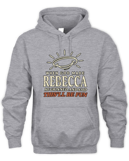 When God Made Your Name Funny Western T-Shirt T-Shirt REBECCA M1-S82 / Unisex Hoodie / sport grey