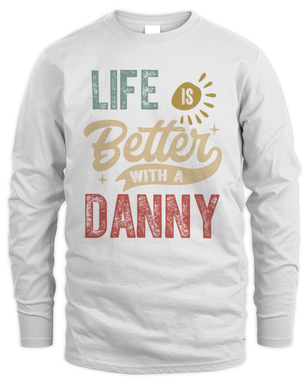 Life Is Better With a Name Personalized Retro T-Shirt DANNY-48 / Men's Long Sleeved T-Shirt / white