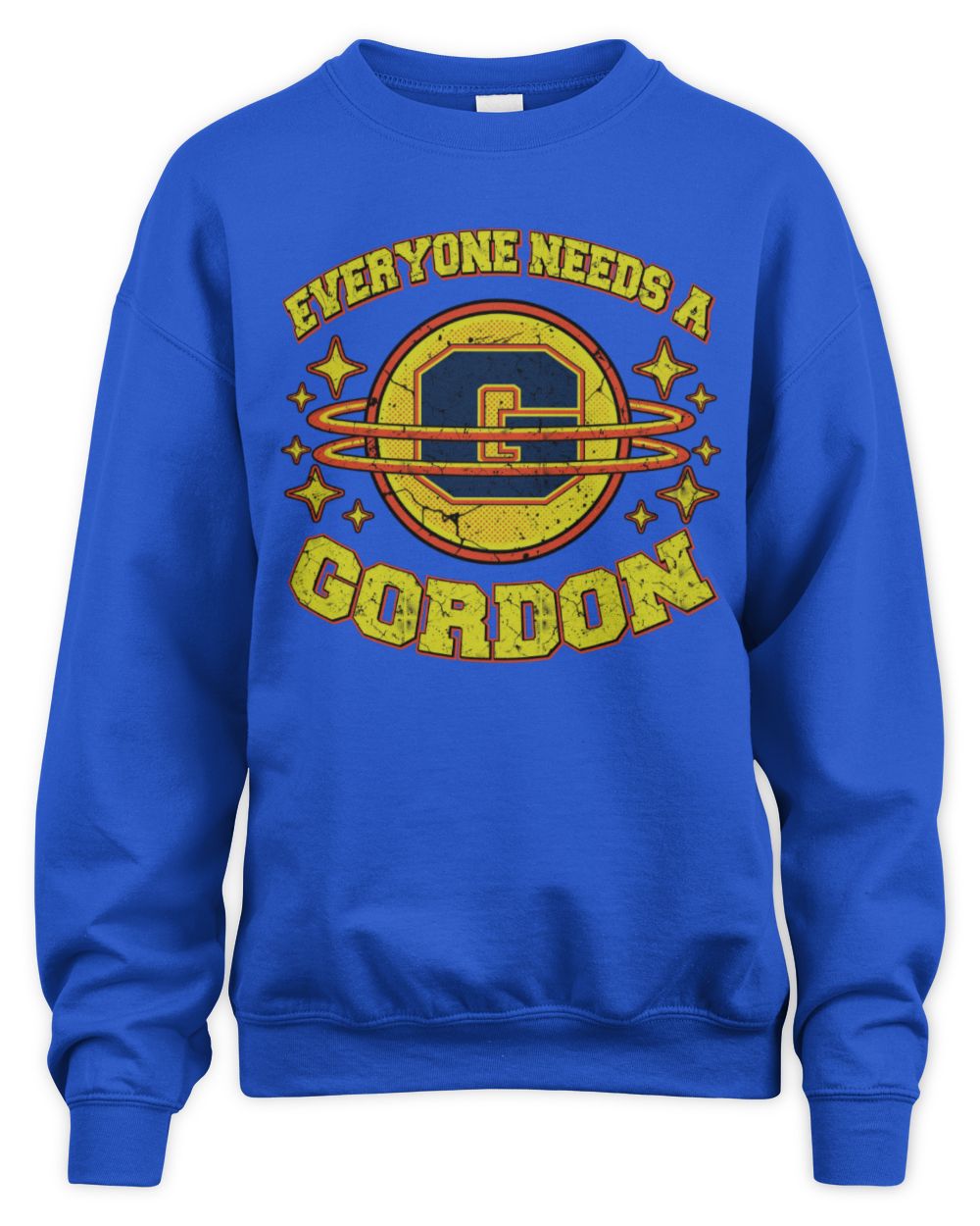 Everyone Needs a Your Name Shirt GORDON M1-76 / Unisex Sweatshirt / royal