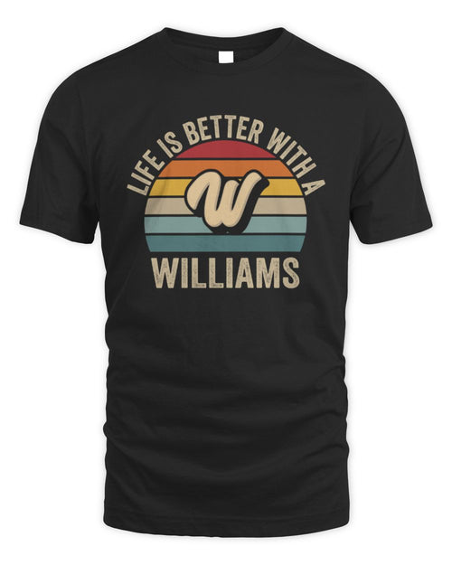 Life Is Better with Name Vintage Sun Shirt WILLIAMS M1-50 / Unisex Standard T-Shirt / black