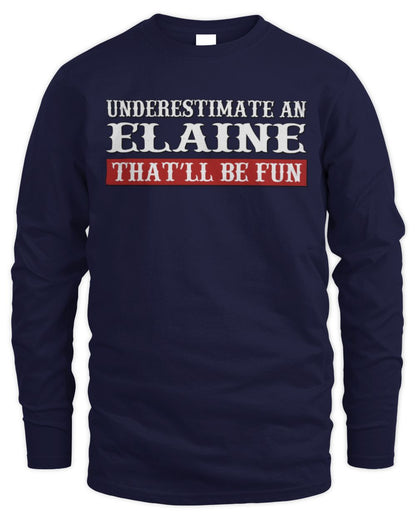 Underestimate Me That'll Be Fun Graphic T-Shirt ELAINE M1-69 / Men's Long Sleeved T-Shirt / navy