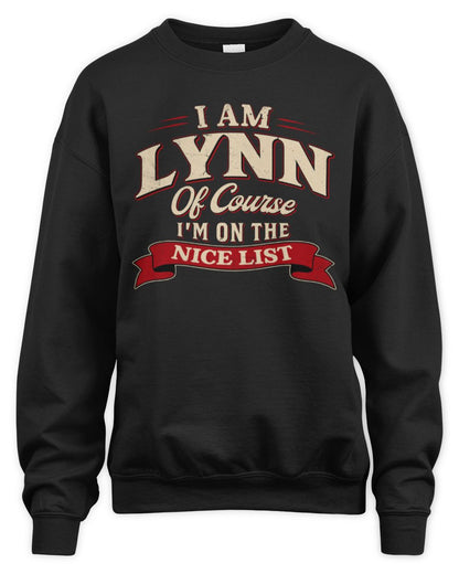 I'm Name Of Course I'm On The Nice List Funny Christmas Shirt LYNN M1-68 / Unisex Sweatshirt / black